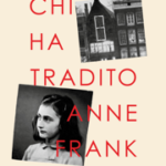 Chi ha tradito Anne Frank