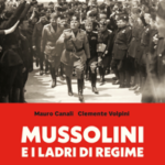Mussolini e i ladri di regime