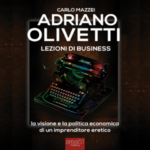 Adriano Olivetti. Lezioni di business