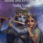 "Rasa Leela: The Eternal Love Story of Radha and Krishna in Nidhi Vana"
