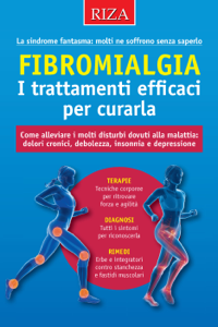 Fibromialgia. I trattamenti efficaci per curarla