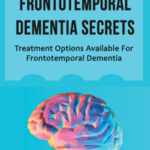 Frontotemporal Dementia Secrets: Treatment Options Available For Frontotemporal Dementia