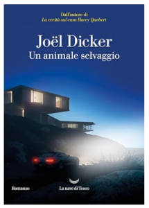un animale selvaggio di joel dicker